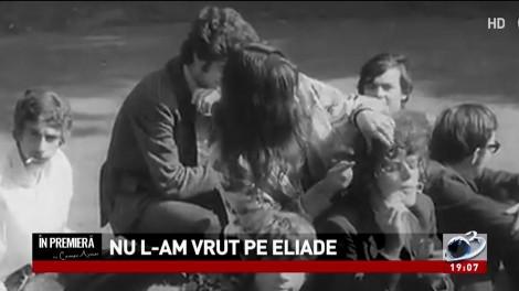  Nu l-am vrut pe Eliade! Povestea celebrului scriitor roman, crezut mort de catre semenii sai.
