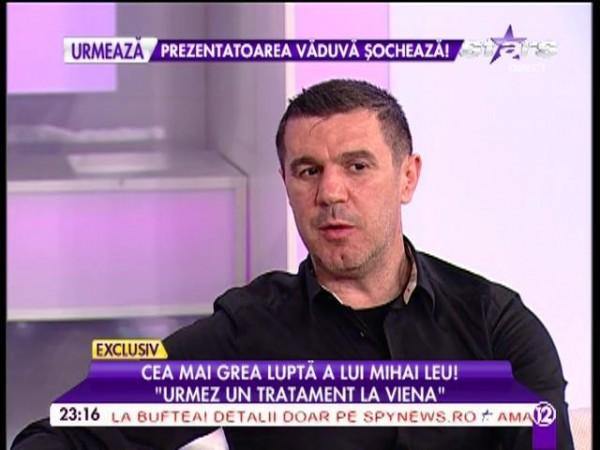 Povestea dureroasă a lui Mihai Leu! Cum se simte acum, după cele două operaţii de cancer: "Trebuie să crezi că te vei vindeca!"