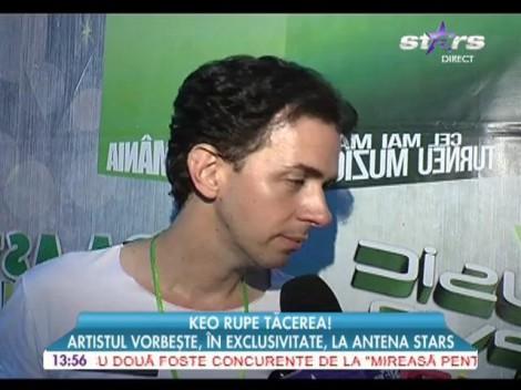 Keo rupe tăcerea! Declaraţii în exclusivitate despre planurile sale de viitor
