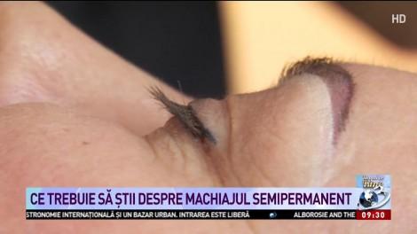 Tot ce trebuie să știi despre machiajul semipermanent. Cum să eviți malpraxisul