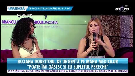 Roxana Dobriţoiu, de urgență pe mâna medicilor