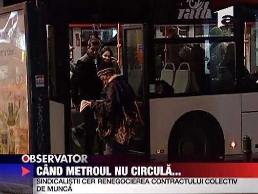 Cand metroul nu circula..