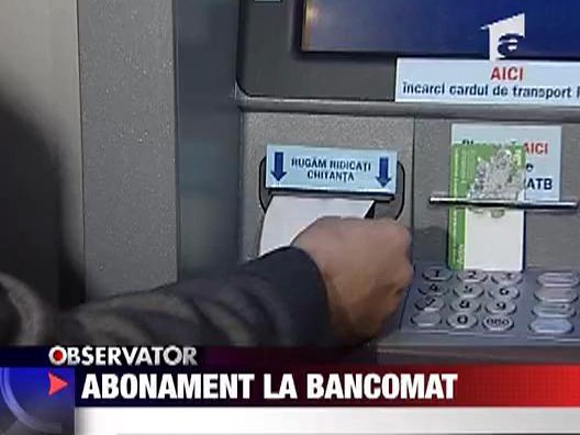 Abonament la bancomat