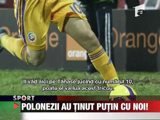 Polonezii au tinut putin cu noi