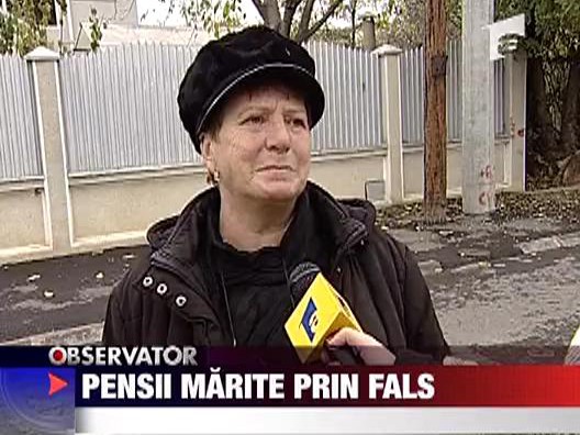 Pensii marite prin fals