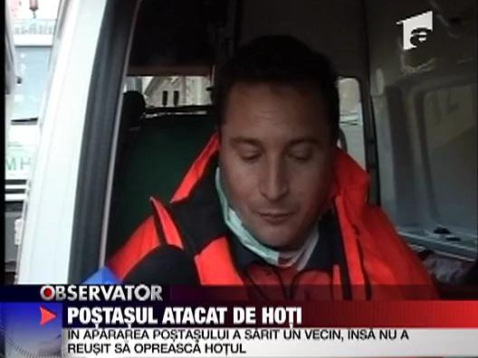 Postasul atacat de hoti