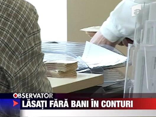 Lasati fara bani in conturi