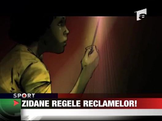 Zidane, regele reclamelor!