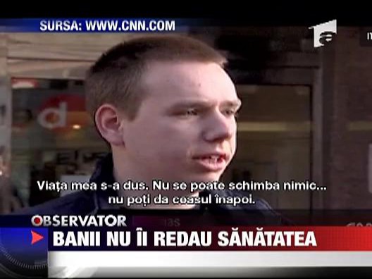 Banii nu ii redau sanatatea