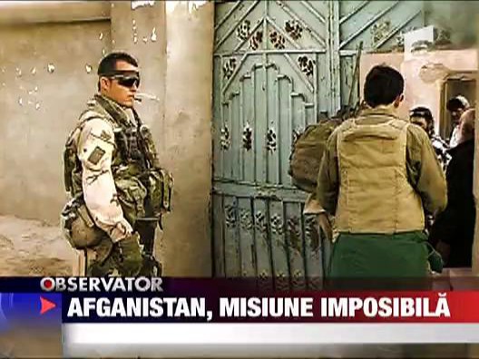 Afganistan, misiune imposibila