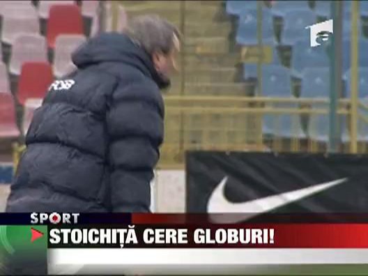 Stoichita cere globuri!
