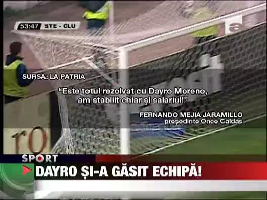 Dayro si-a gasit echipa