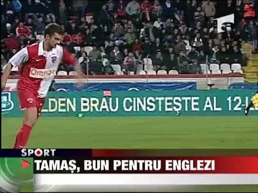 Tamas, bun pentru englezi