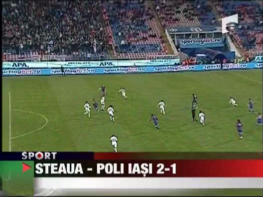 Steaua - Poli Iasi 2-1