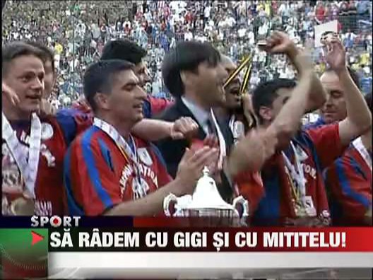 Sa radem cu Gigi si Mititelu!