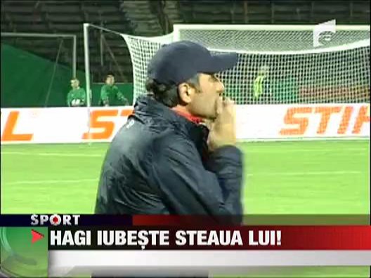 Hagi iubeste Steaua lui!
