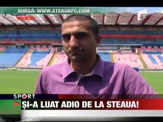 Petre Marin si-a luat adio de la Steaua