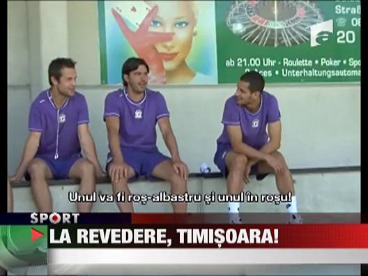 La revedere, Timisoara!