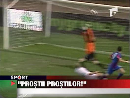 "Prostii prostilor"