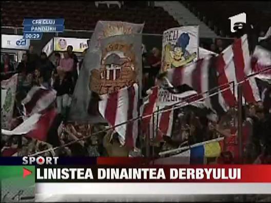 Linistea dinaintea derby-ului dintre CFR si U Cluj