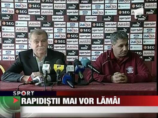 Rapidistii mai vor lamai!