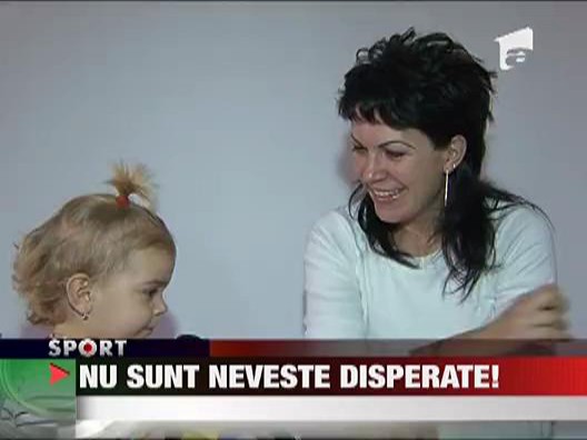 Nu sunt neveste disperate