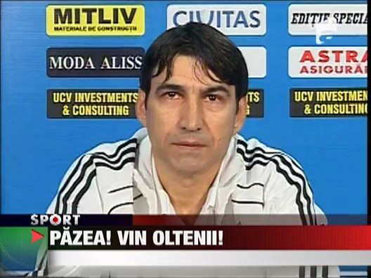 Pazea! Vin oltenii!