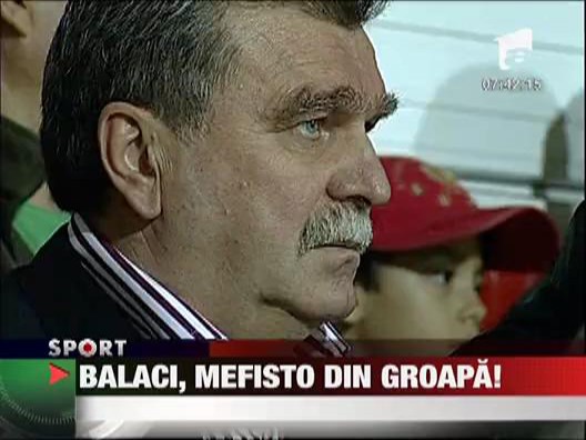 Balaci, Mefisto din groapa!