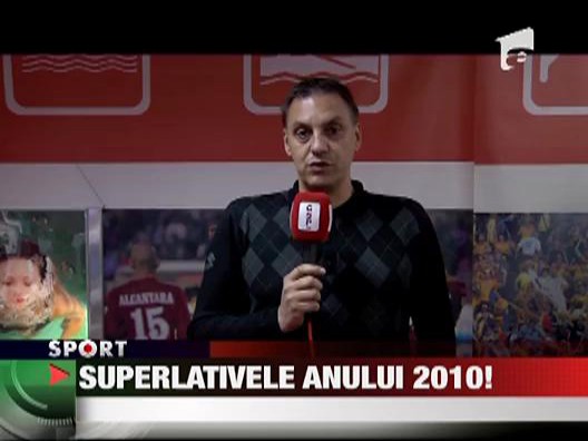 Superlativele anului 2010!