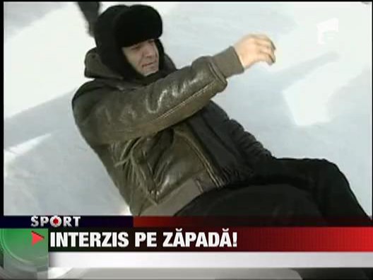 Interzis pe zapada!