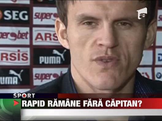Rapid ramane fara capitan?