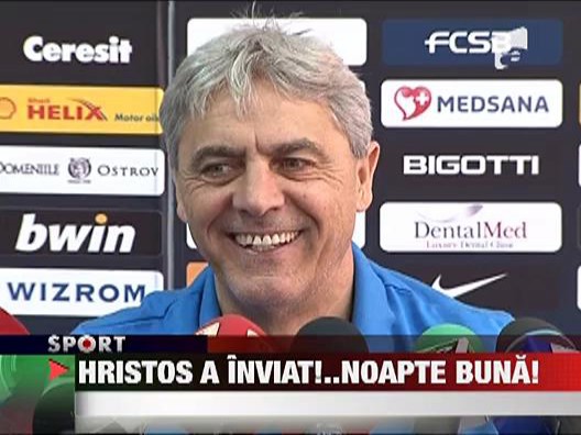 Hristos a inviat!... noapte buna!