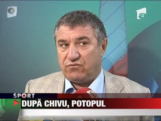 Dupa Chivu urmeaza potopul!
