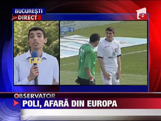 Poli Timisoara,  scoasa din Europa