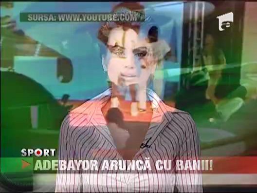 Adebayor arunca cu bani pe scena ca manelistii