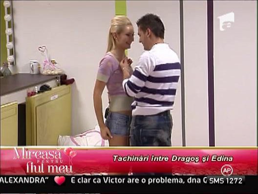 Tachinari intre Dragos si Edina