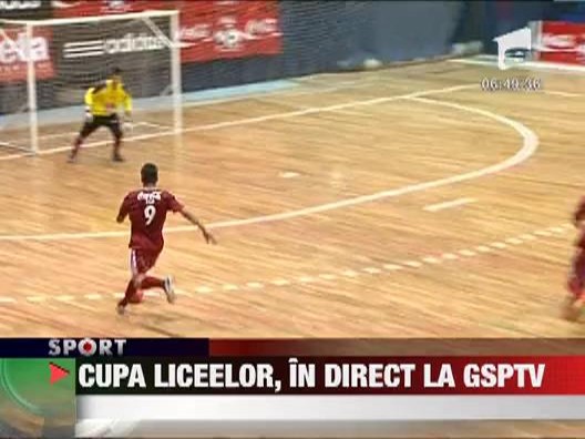 Cupa Liceelor, in direct la GSP TV