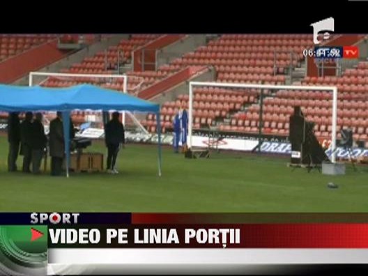 FIFA a aprobat introducerea tehnologiei de asistenta video pentru linia portii!