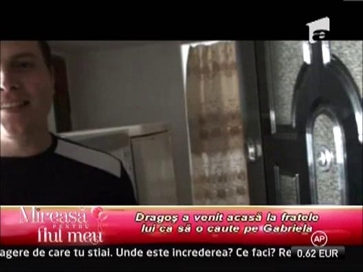 Dragos a venit acasa la fratele lui ca sa o caute pe Gabriela