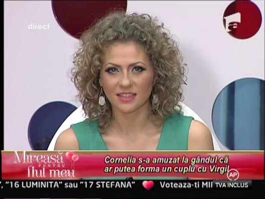 Cornelia s-a amuzat la gandul ca ar putea forma un cuplu cu Virgil