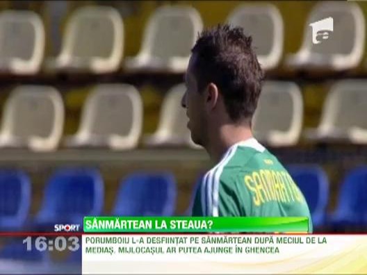Sanmartean, dorit la Steaua