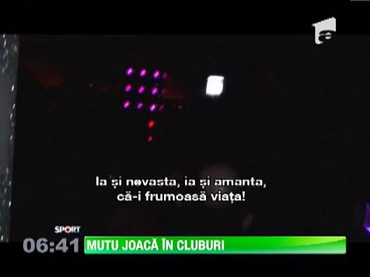 Mutu joaca in cluburi