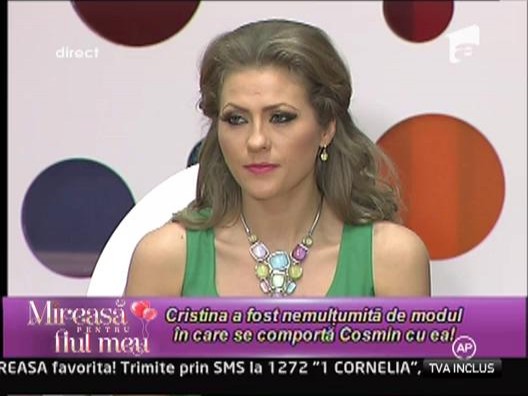 Cristina, nemultumita de modul in care se comporta Cosmin cu ea!