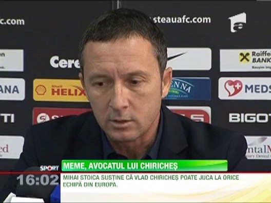 Meme: &ldquo;Chiriches poate juca la orice echipa din Europa!