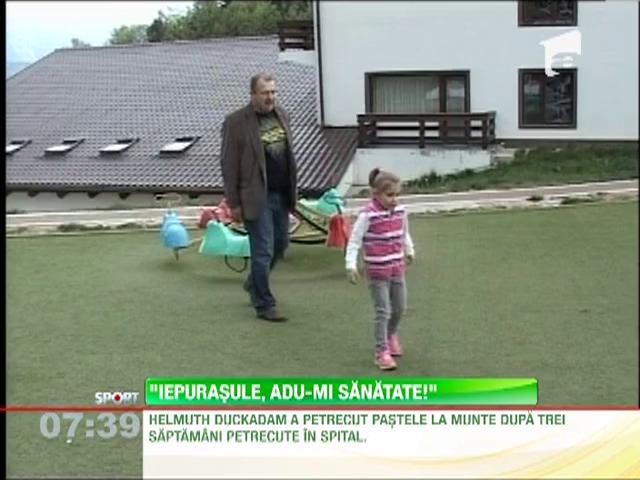 Helmuth Duckadam s-a relaxat la munte dupa trei saptamani petrecute in spital