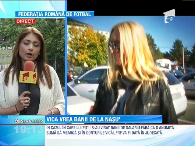 Vica Blochina il cauta de bani pe Piturca... la Federatia Romana de Fotbal