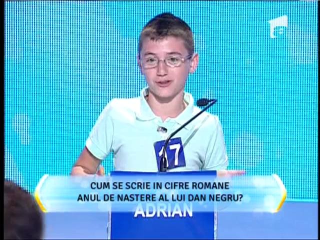 Runda 2: Cum se scrie in cifre romane anul de nastere al lui Dan Negru?