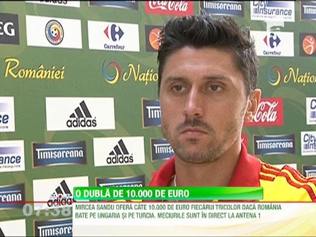 10.000 de euro pentru fiecare tricolor, daca nationala va face sase puncte in dubla cu Ungaria si Turcia