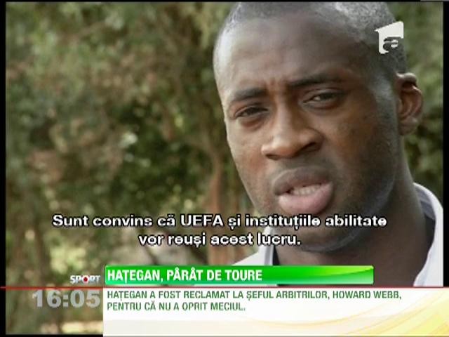 Yaya Toure a facut plangere la UEFA, impotriva lui Ovidiu Hategan