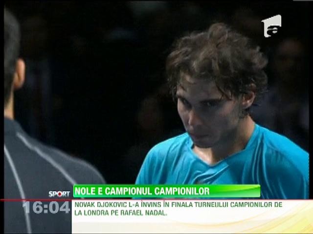 Novak Djokovici l-a &icirc;nvins &icirc;n finala Turneului Campionilor de la Londra pe Rafael Nadal
